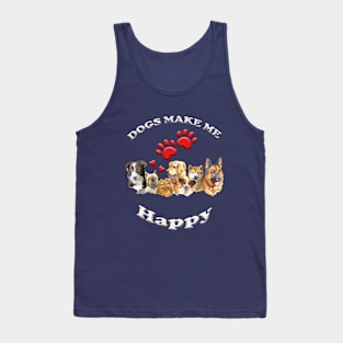 Dogs Make Me Happy Tank Top